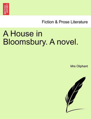 Book cover for A House in Bloomsbury. a Novel.