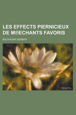 Cover of Les Effects Piernicieux de M Echants Favoris
