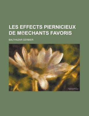 Book cover for Les Effects Piernicieux de M Echants Favoris