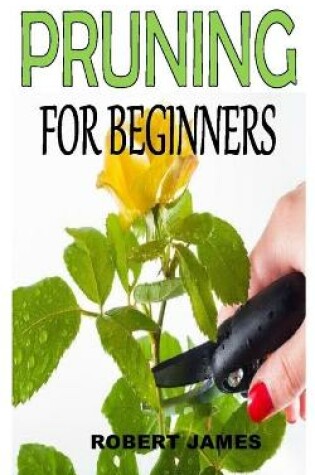 Cover of Pruning for Beginners