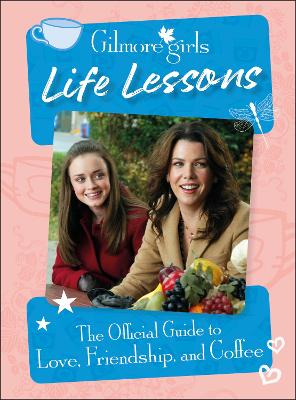 Book cover for Gilmore Girls Life Lessons