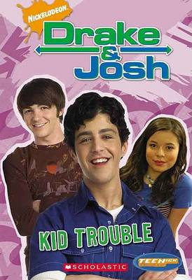 Book cover for Drake and Josh - Kid Trouble