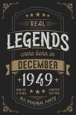 Book cover for Real Legends were born in December 1949