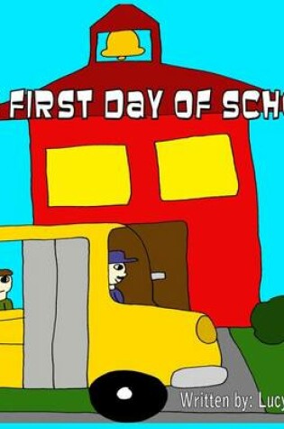 Cover of The First Day Of School