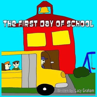 Book cover for The First Day Of School