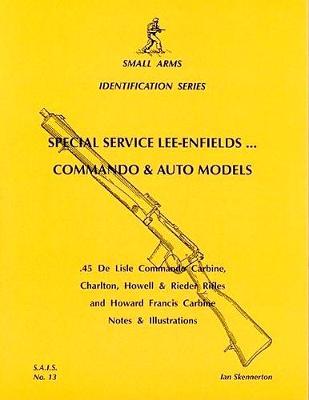 Book cover for Special Service Lee-Enfields. Commando and Auto Models