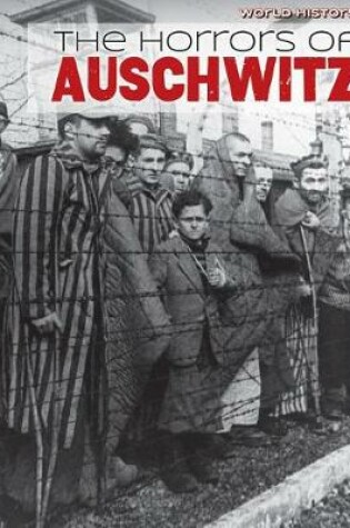 Cover of The Horrors of Auschwitz