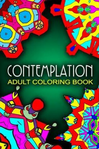 Cover of CONTEMPLATION ADULT COLORING BOOKS - Vol.7