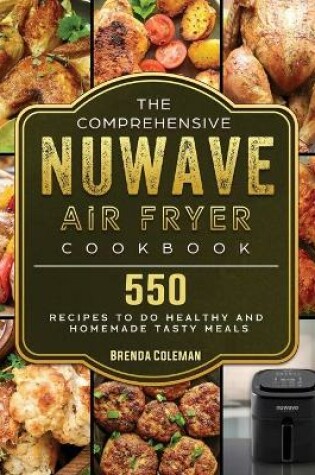 Cover of The Comprehensive NuWave Air Fryer Cookbook