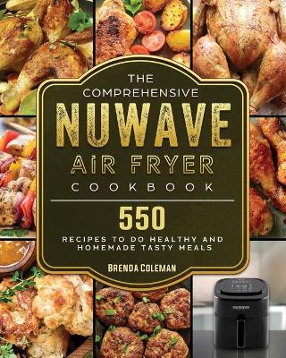 Book cover for The Comprehensive NuWave Air Fryer Cookbook