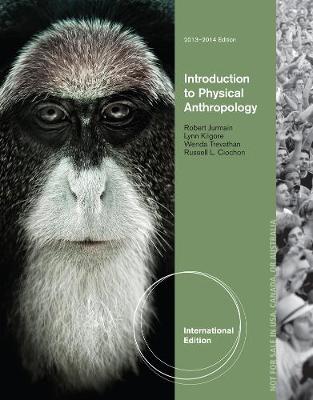 Book cover for Introduction to Physical Anthropology 2013-2014 International Edition