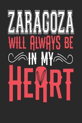 Book cover for Zaragoza Will Always Be In My Heart