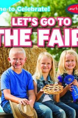 Cover of Let's Go to the Fair!