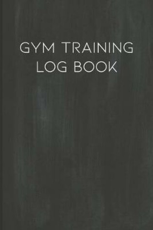 Cover of Gym Training Log Book