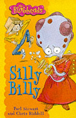 Book cover for The Blobheads 6: Silly Billy