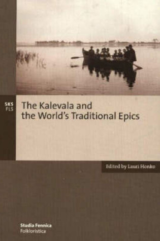 Cover of Kalevala and the World's Traditional Epics