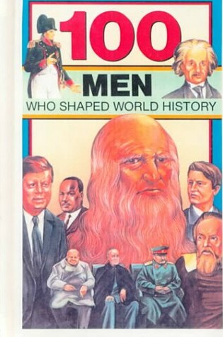Cover of 100 Men Who Shaped World History