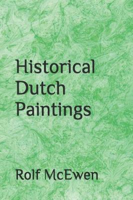 Book cover for Historical Dutch Paintings