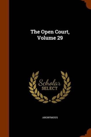 Cover of The Open Court, Volume 29