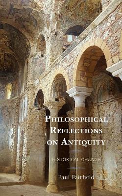 Book cover for Philosophical Reflections on Antiquity