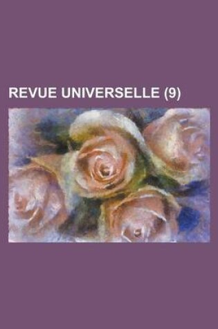 Cover of Revue Universelle (9 )