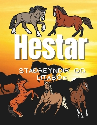 Book cover for Hestar sta�reyndir og litab�k