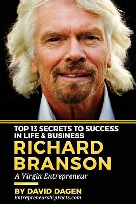 Book cover for Richard Branson - Top 13 Secrets to Success in Life & Business