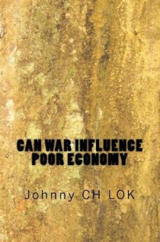 Cover of Can war influence poor economy
