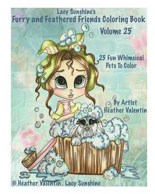 Book cover for Lacy Sunshine's Furry and Feathered Friends Coloring Book Volume 25