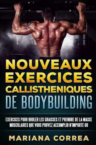 Cover of NOUVEAUX EXERCICES CALLISTHENIQUES De BODYBUILDING