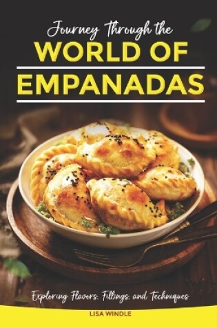 Cover of Journey Through the World of Empanadas