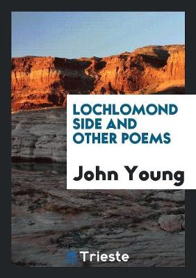 Book cover for Lochlomond Side and Other Poems