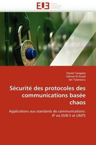 Cover of S curit  Des Protocoles Des Communications Bas e Chaos