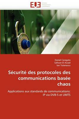 Cover of S curit  Des Protocoles Des Communications Bas e Chaos