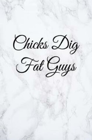 Cover of Chicks Dig Fat Guys