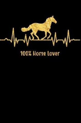 Cover of 100% Horse Lover