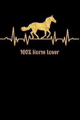 Book cover for 100% Horse Lover