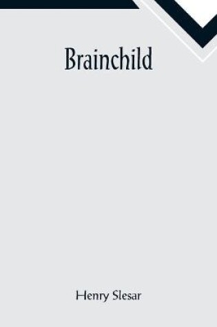 Cover of Brainchild