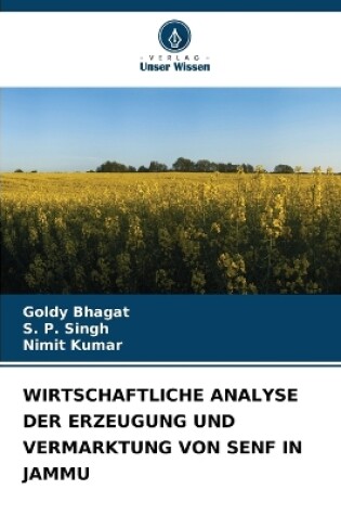 Cover of Wirtschaftliche Analyse Der Erzeugung Und Vermarktung Von Senf in Jammu