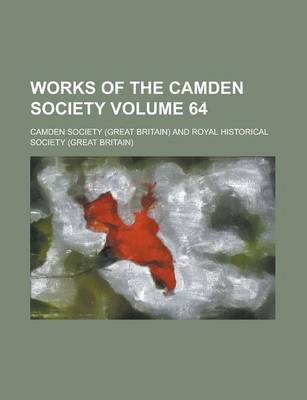 Book cover for Works of the Camden Society Volume 64