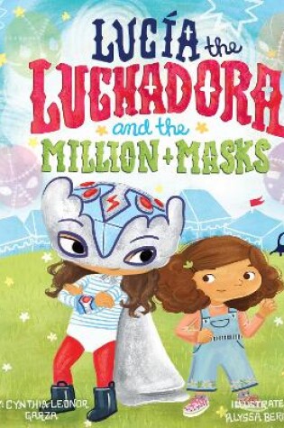 Cover of Lucia the Luchadora and the Million Masks