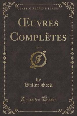 Book cover for Oeuvres Complètes, Vol. 55 (Classic Reprint)