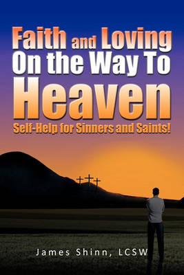 Book cover for Faith and Loving On the Way To Heaven