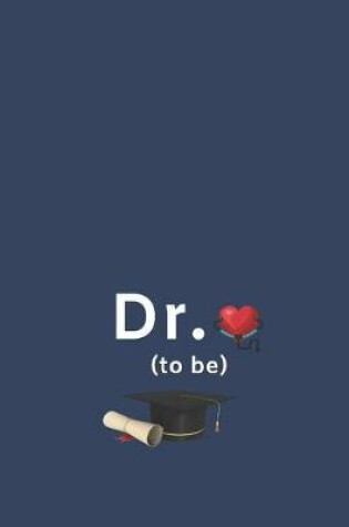 Cover of Dr. To Be