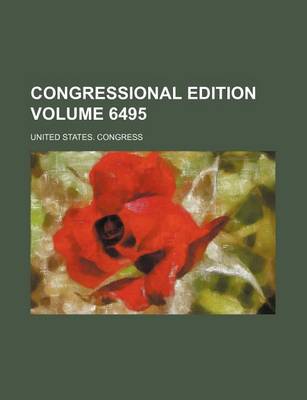 Book cover for Congressional Edition Volume 6495