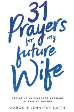Cover of 31 Prayers for My Future Wife
