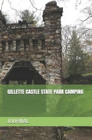 Cover of Gillette Castle State Park Camping