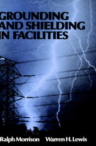Cover of Grounding and Shielding in Facilities