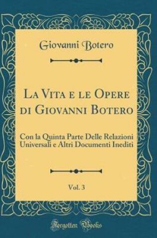 Cover of La Vita E Le Opere Di Giovanni Botero, Vol. 3