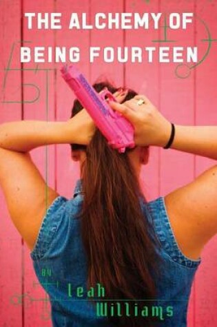 Cover of The Alchemy of Being Fourteen